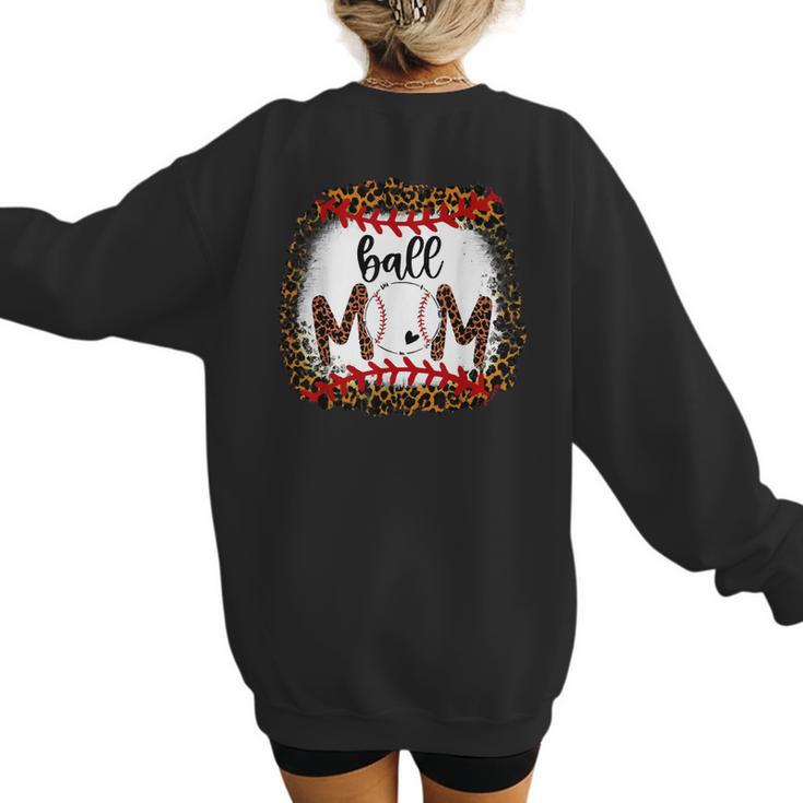Ball Mom Leopard Ball Mom Baseball Mom Women's Sweatshirt Back Print