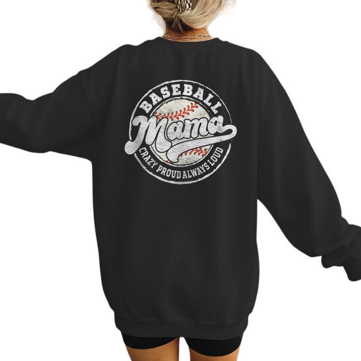Baseball Mama Baseball Mom Matching Family Crazy Proud Women's Sweatshirt Back Print