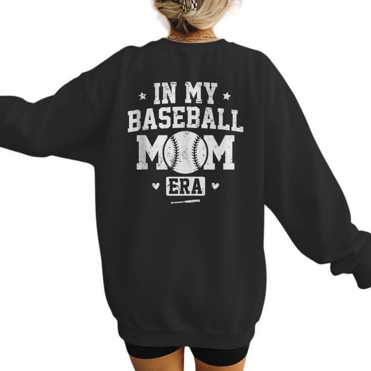 In My Baseball Mom Era Cool Mommy Women's Sweatshirt Back Print