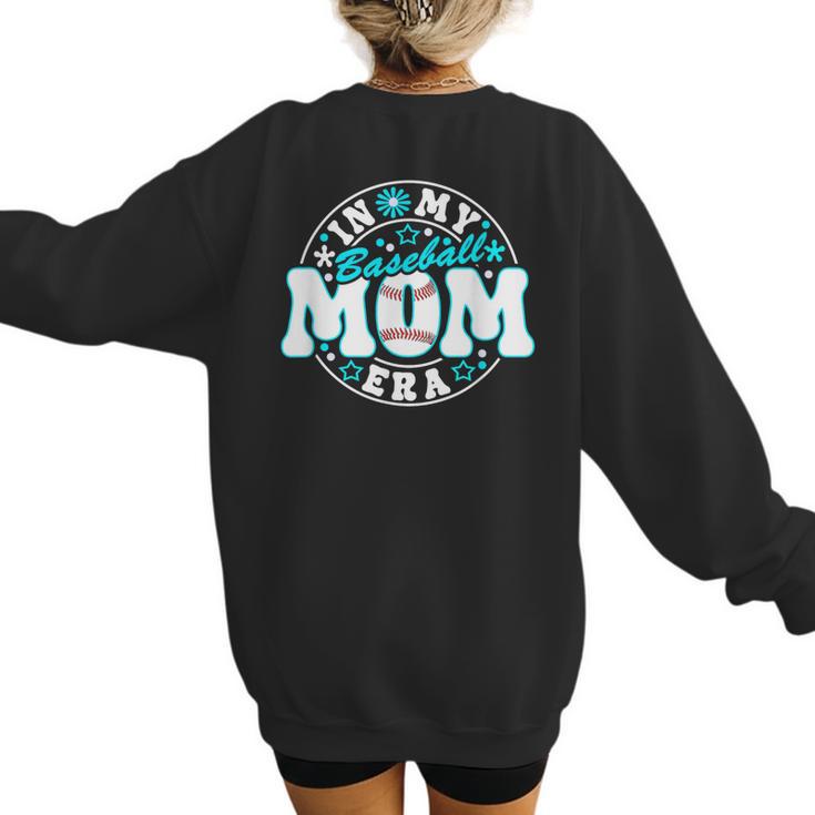 Baseball Mom Era Game Day Women's Women's Sweatshirt Back Print