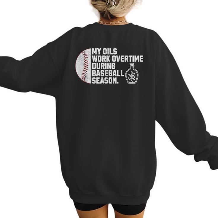 Baseball Mom Essential Oils Meme For Oily Oils Mom Women's Sweatshirt Back Print