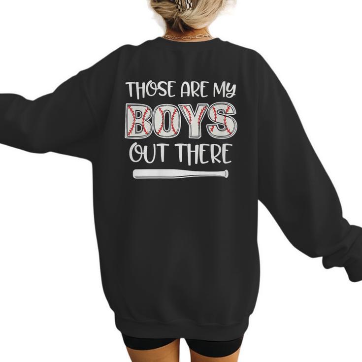 Baseball Mom And Grandma Those Are My Boys Baseball Game Women's Sweatshirt Back Print