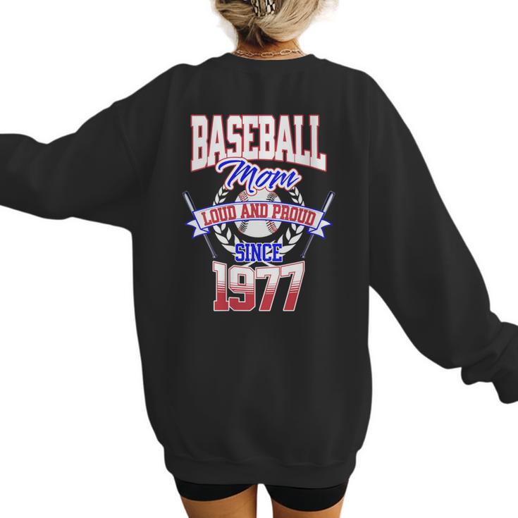 Baseball Mom Loud & Proud Since 1977 Women's Sweatshirt Back Print