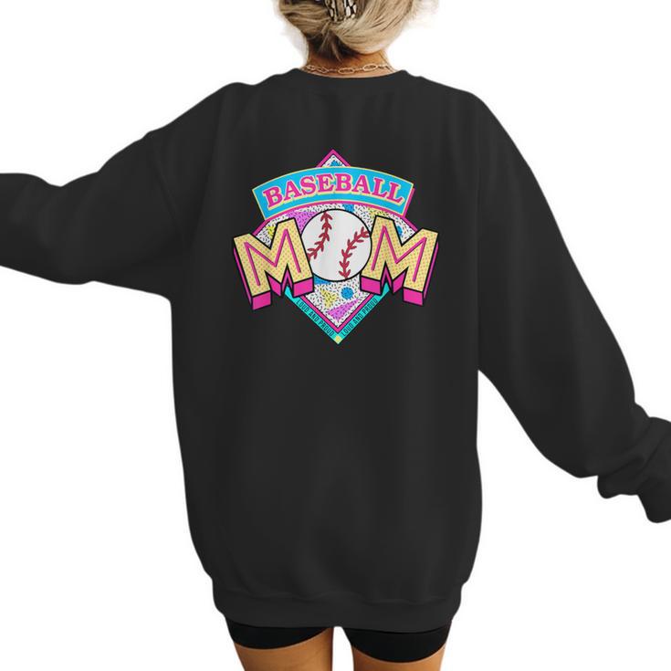 Baseball Mom Loud And Proud Game Day Sport Mother's Day Women's Sweatshirt Back Print