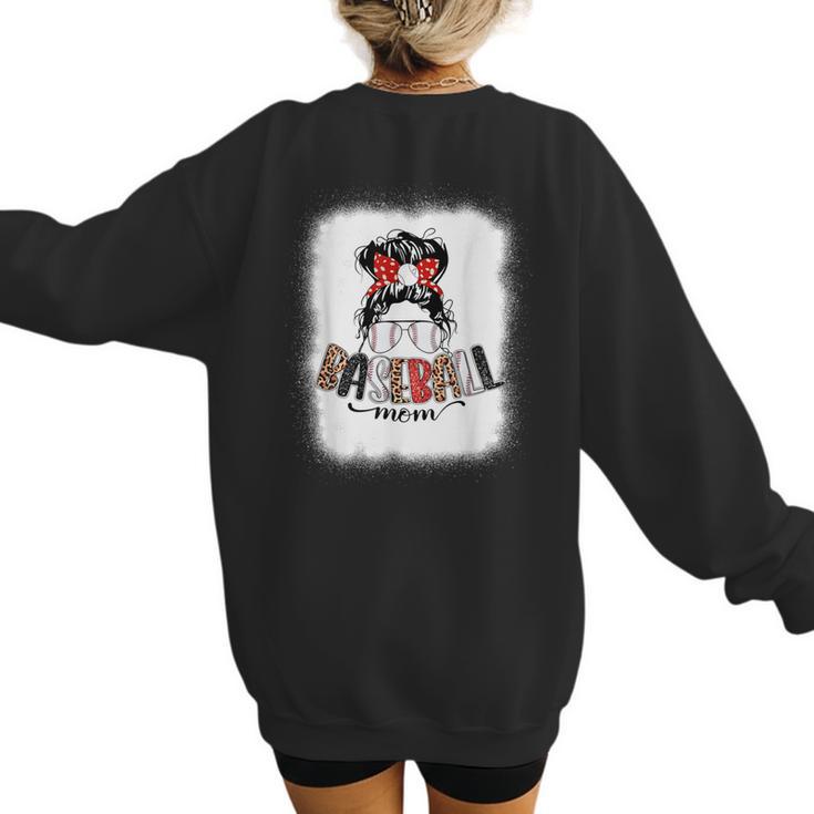 Baseball Mom Messy Bun Mommy Baseball Player Women's Sweatshirt Back Print