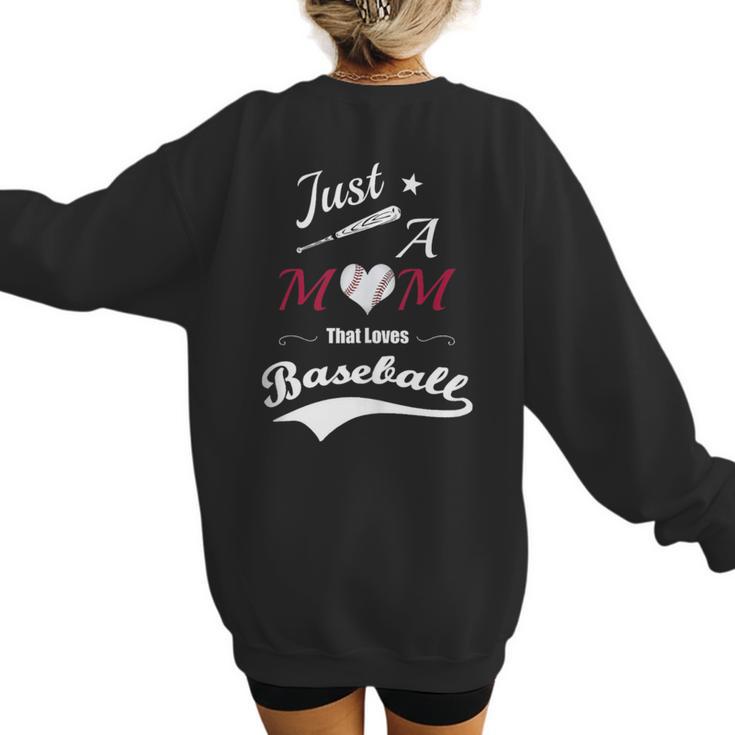 Baseball Mom Sayings Just A Mom That Loves Baseball Women's Sweatshirt Back Print