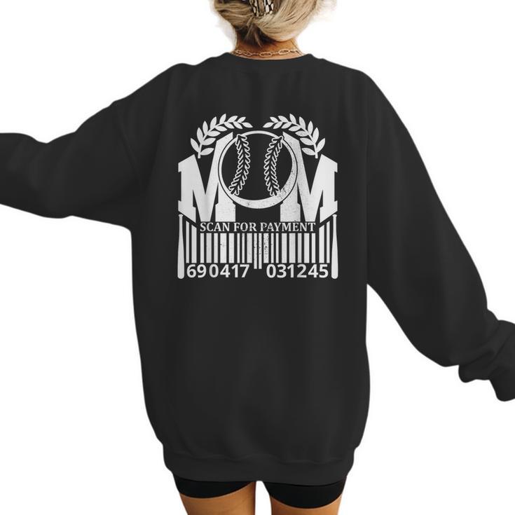 Baseball Mom Scan For Payment Sporty Humor Women's Sweatshirt Back Print