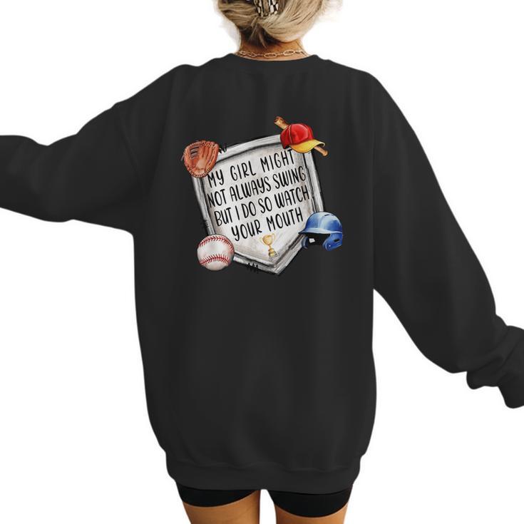 My Girl Might Not Always Swing But I Do Baseball Mom Mama Women's Sweatshirt Back Print