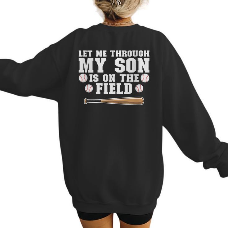Let Me Through My Son Is Out The Field Baseball Mom Women's Sweatshirt Back Print