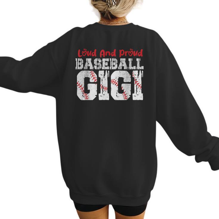 Loud And Proud Baseball Gigi Baseball Mom Women's Sweatshirt Back Print