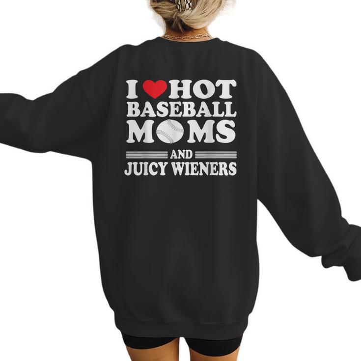 I Love Hot Baseball Mom Wieners Women's Sweatshirt Back Print