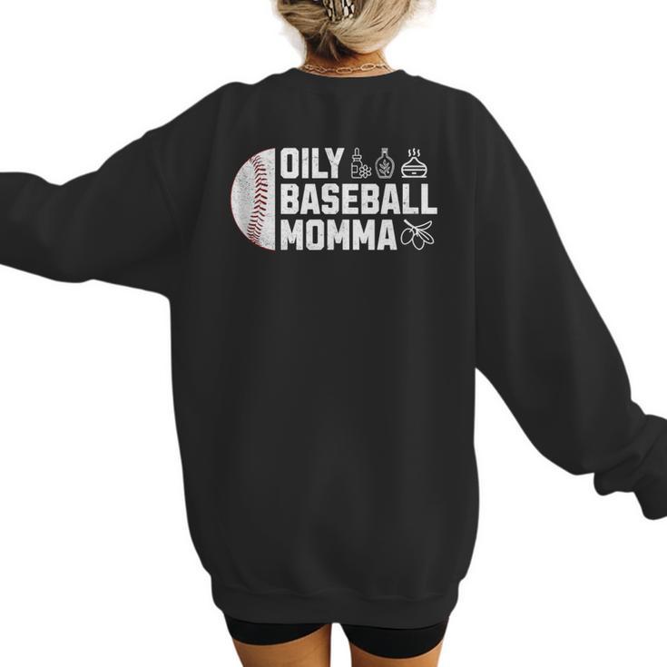 Oily Baseball Momma Essential Oils Meme For Oils Mom Women's Sweatshirt Back Print