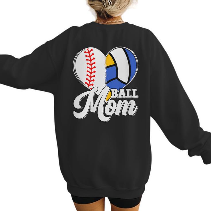 Proud Ball Mom Volleyball Baseball Mom Heart Women's Sweatshirt Back Print