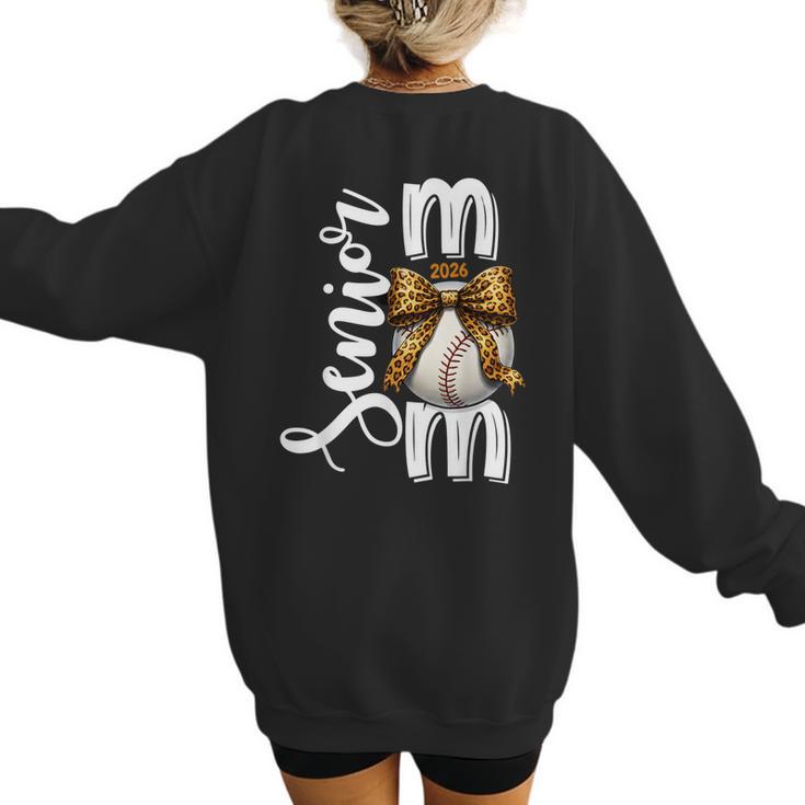 Senior Baseball Mom Class Of 2026 Player Graduation Grad Women's Sweatshirt Back Print