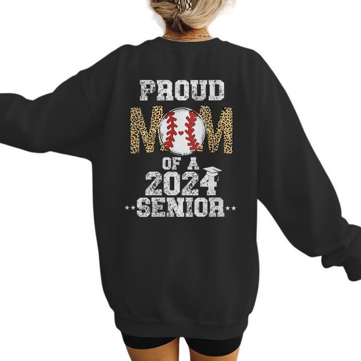 Womens Proud Mom Of a 2024 Senior Class Of 2024 Baseball Mom Women's Sweatshirt Back Print