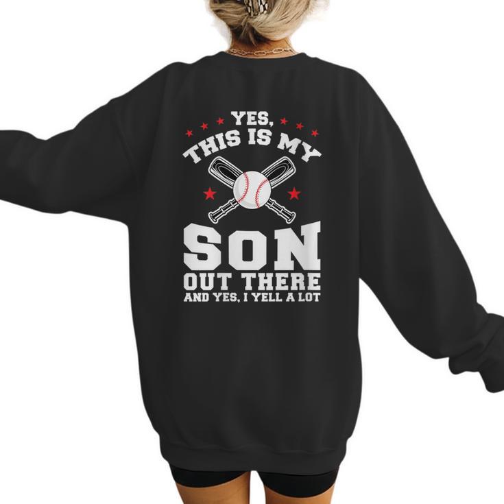 Yes This Is My Son Out Baseball Mom Women's Sweatshirt Back Print