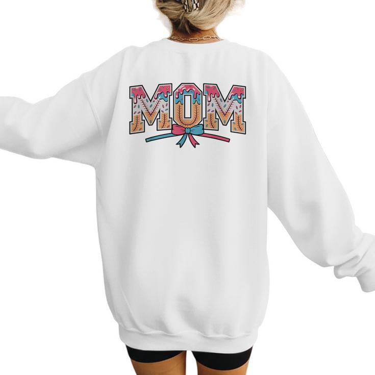Baseball Mom Coquette Bow Mommy Ice Cream Mother's Day Mom Women's Sweatshirt Back Print