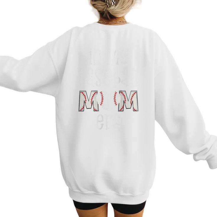 Baseball Mom Era Gameday In My Baseball Mom Era Women's Sweatshirt Back Print