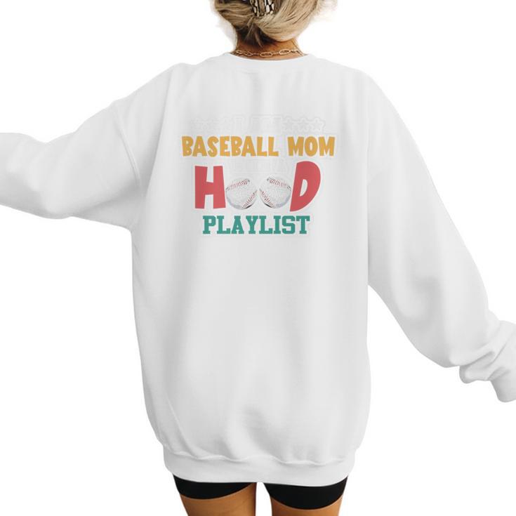 I Am A Baseball Mom With A Hood Playlist Premium Women's Sweatshirt Back Print