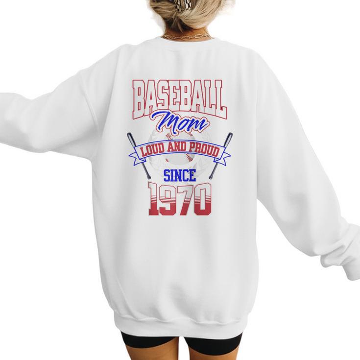 Baseball Mom Loud & Proud Since 1970  Raglan Baseball Tee Women's Sweatshirt Back Print
