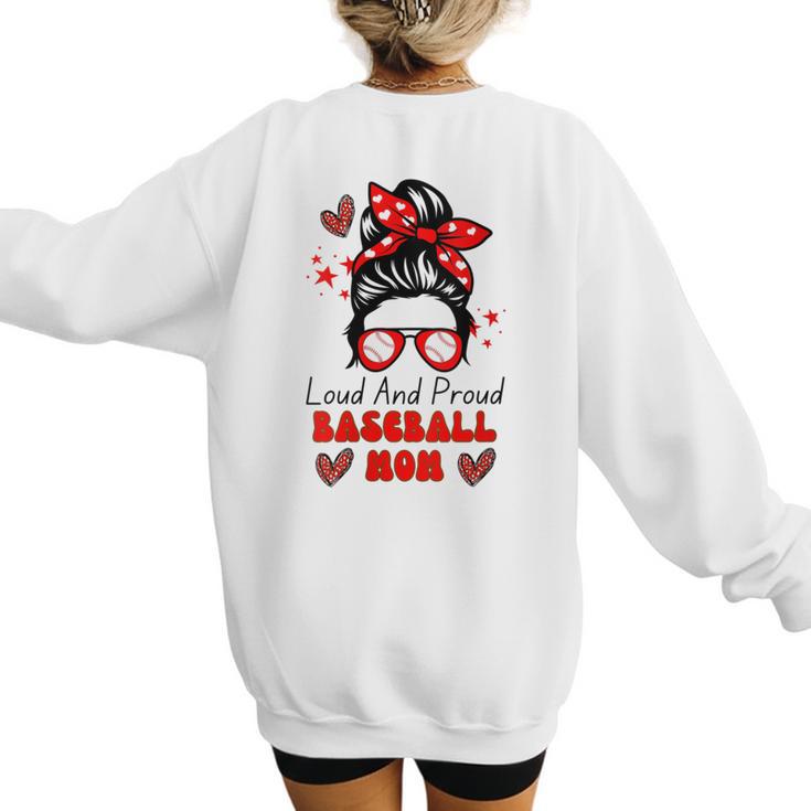 Loud And Proud Baseball Mom Messy Bun Leopard Mother Day Women's Sweatshirt Back Print