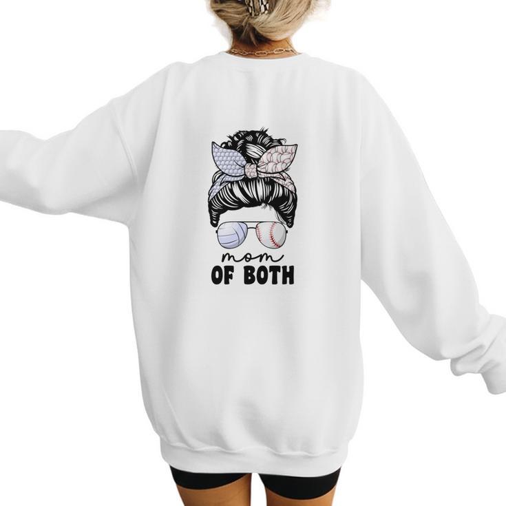Mom Of Both Volleyball And Baseball Mom For Women Messy Bun Women's Sweatshirt Back Print