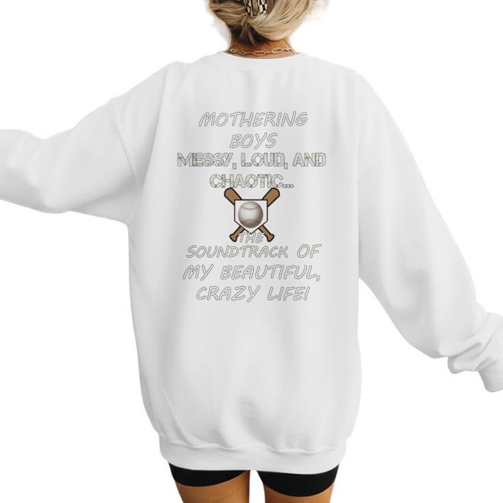 Mothering Boys Messy Loud Chaotic Baseball Mom Premium Women's Sweatshirt Back Print