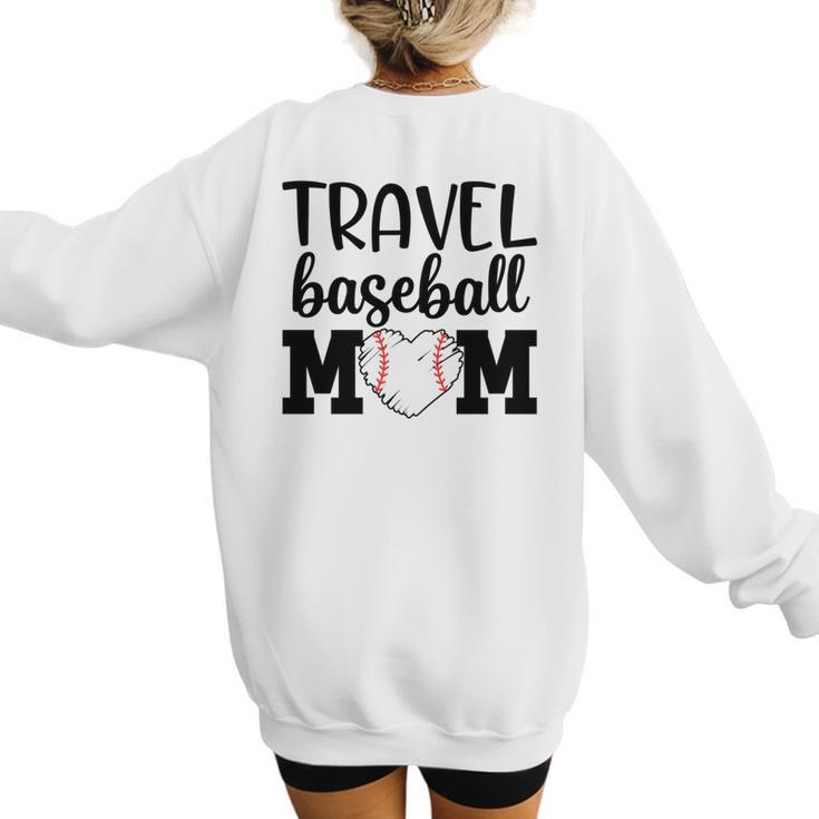 Proud Sports Mom Travel Baseball Mom For Game Day Women's Sweatshirt Back Print