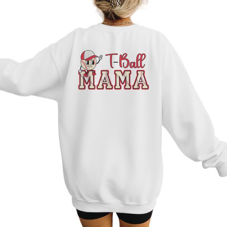 Retro Tball Mama Art Baseball Mom Softball Women's Sweatshirt Back Print