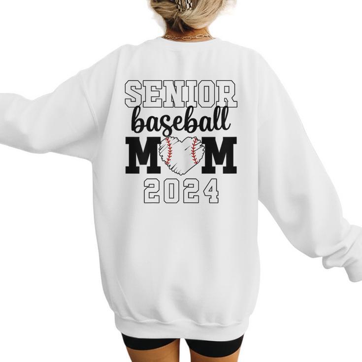 Senior Baseball Mom Class Of 2024 Senior Mom Game Day Women's Sweatshirt Back Print