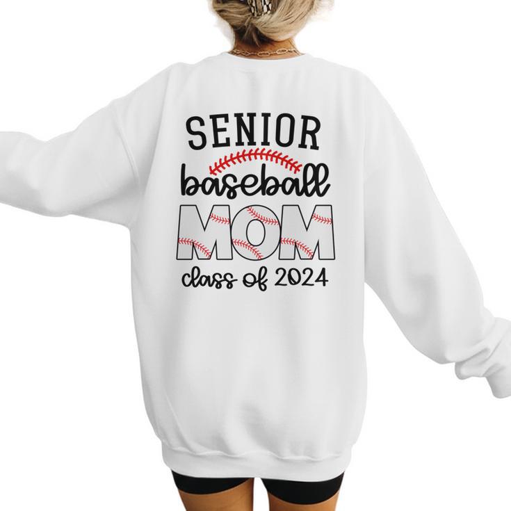 Senior Baseball Mom Class Of 2024 High School College Sports Women's Sweatshirt Back Print
