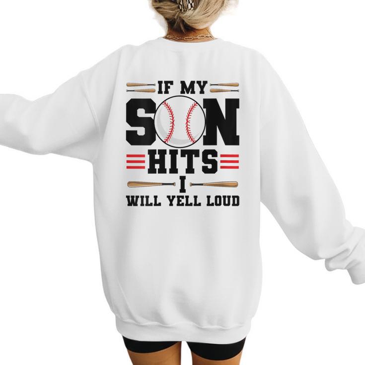 If My Son Hits I Will Yell Loud Baseball Mom Women's Sweatshirt Back Print