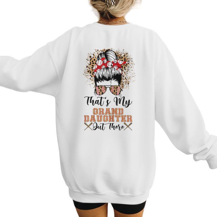 That's My Granddaughter Out There Baseball Mom Mother's Day Women's Sweatshirt Back Print