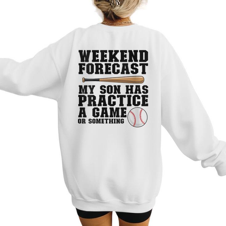Weekend Forecast My Son Has Practice Baseball Mom Women's Sweatshirt Back Print