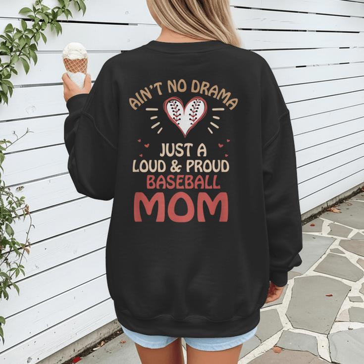 Ain’t No Drama Just a Loud & Proud Baseball Mom Women's Sweatshirt Back Print