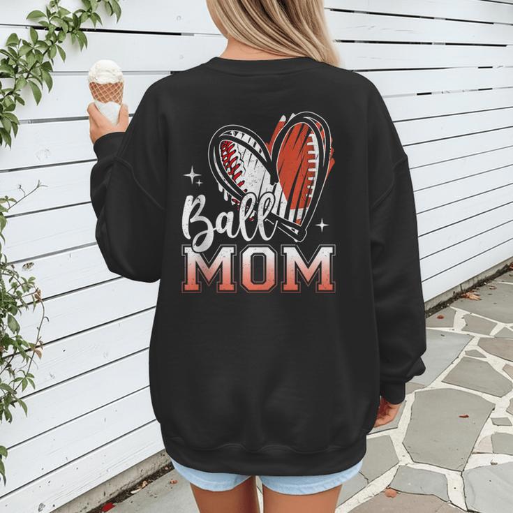 Ball Mom Football Baseball Mom Women's Sweatshirt Back Print