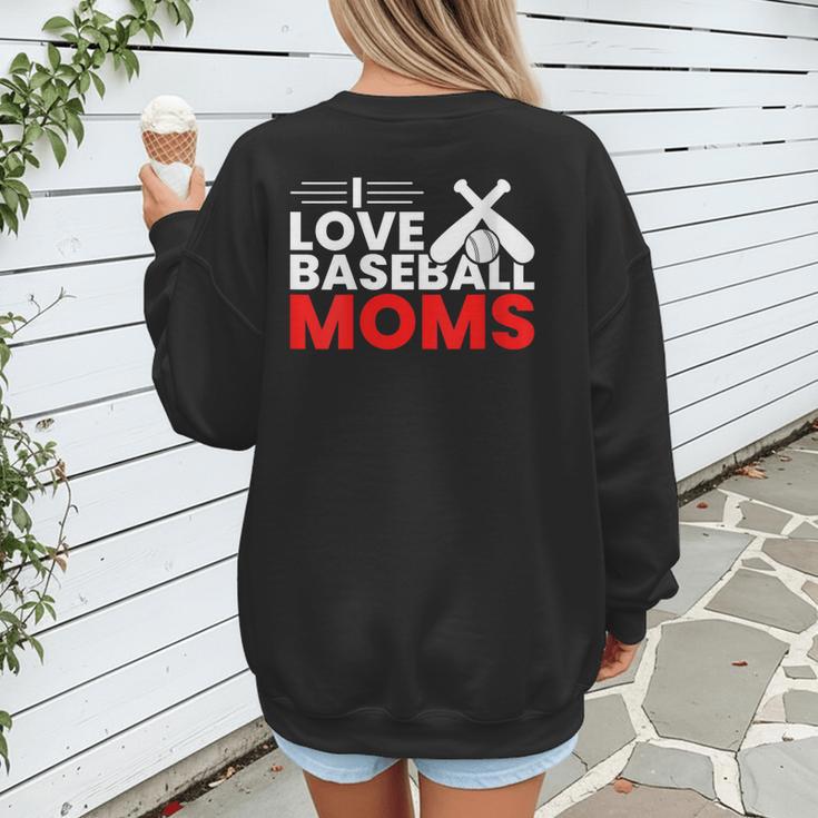 Baseball I Love Baseball Moms Women's Sweatshirt Back Print Baseball I Love Baseball Moms Women's Sweatshirt Back Print