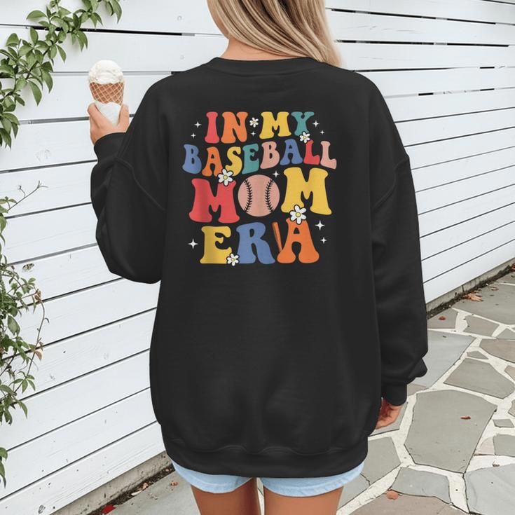 In My Baseball Mom Era Cute Mommy Groovy Women's Sweatshirt Back Print