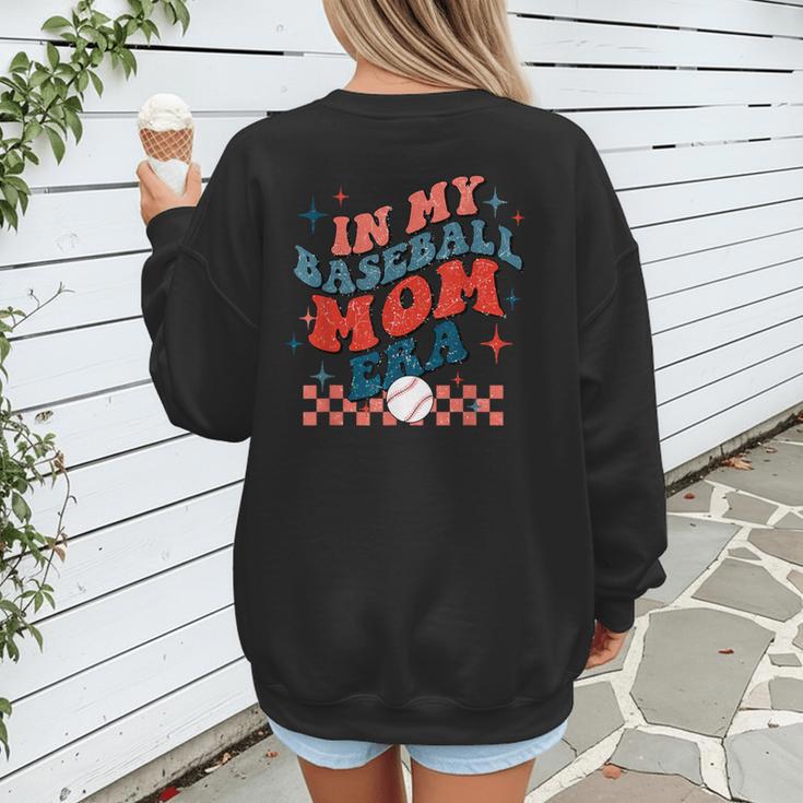 In My Baseball Mom Era Groovy Mom Baseball Mama Mother's Day Women's Sweatshirt Back Print