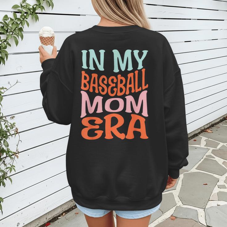 In My Baseball Mom Era Lover Groovy Retro Mother's Day Women's Sweatshirt Back Print