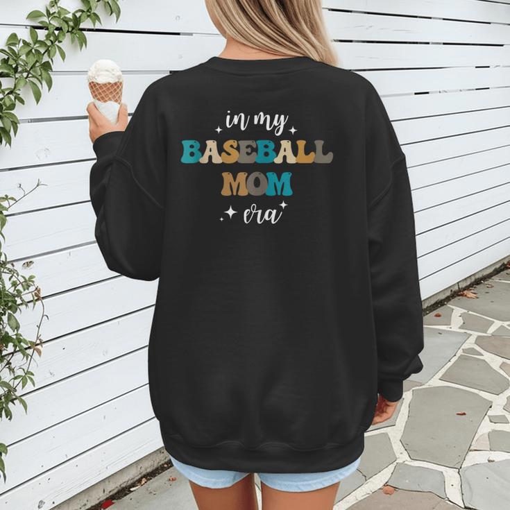 In My Baseball Mom Era Baseball Lover Groovy Vintage Retro Women's Sweatshirt Back Print In My Baseball Mom Era Baseball Lover Groovy Vintage Retro Women's Sweatshirt Back Print