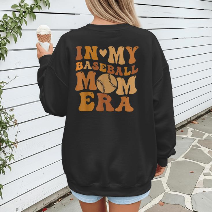 In My Baseball Mom Era For Mama Women's Sweatshirt Back Print In My Baseball Mom Era For Mama Women's Sweatshirt Back Print