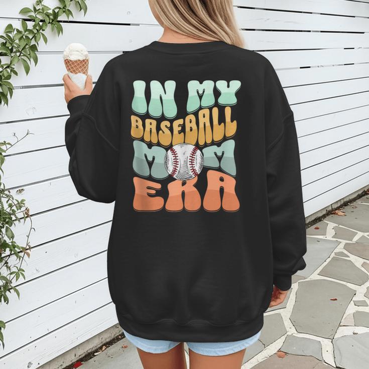 In My Baseball Mom Era Retro Groovy Style Sports Mama Women's Sweatshirt Back Print In My Baseball Mom Era Retro Groovy Style Sports Mama Women's Sweatshirt Back Print