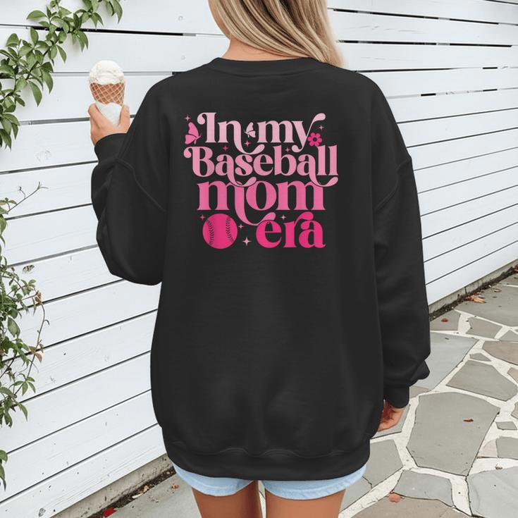In My Baseball Mom Era Retro Mom Life Mother's Day 2024 Women's Sweatshirt Back Print