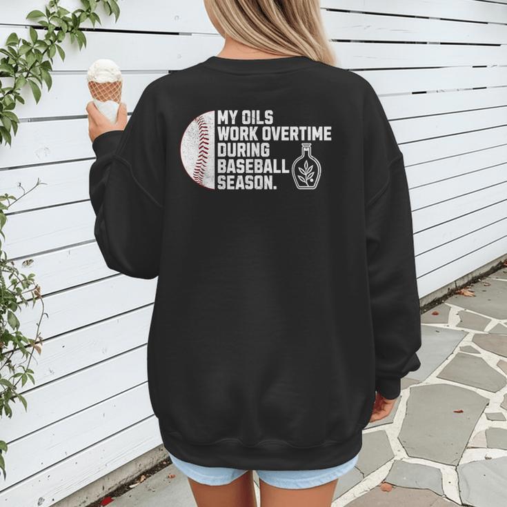 Baseball Mom Essential Oils Meme For Oily Oils Mom Women's Sweatshirt Back Print Baseball Mom Essential Oils Meme For Oily Oils Mom Women's Sweatshirt Back Print