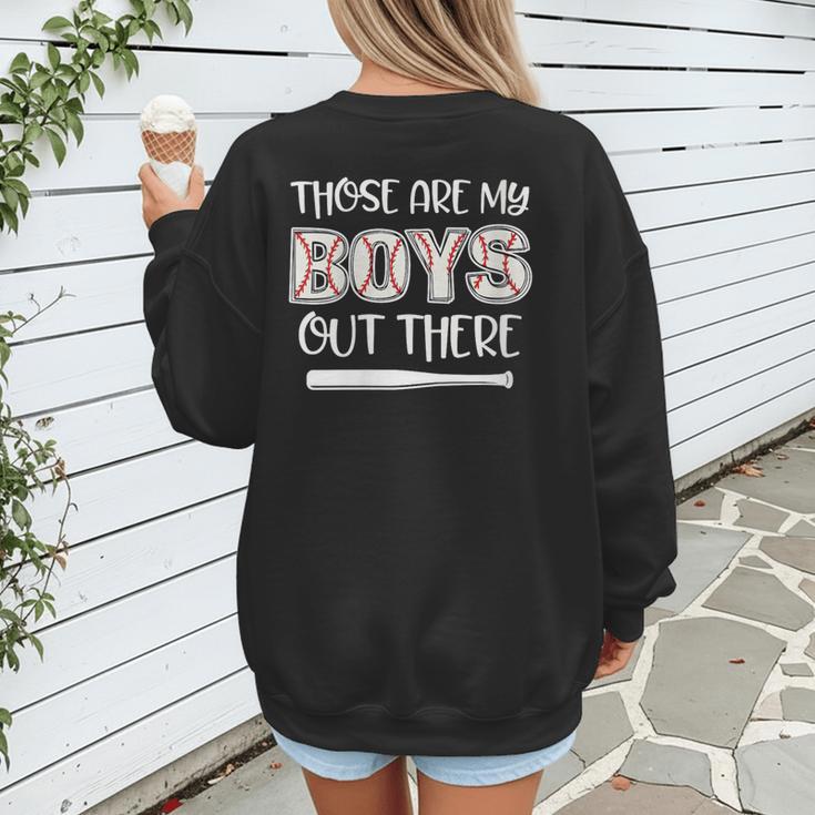 Baseball Mom And Grandma Those Are My Boys Baseball Game Women's Sweatshirt Back Print