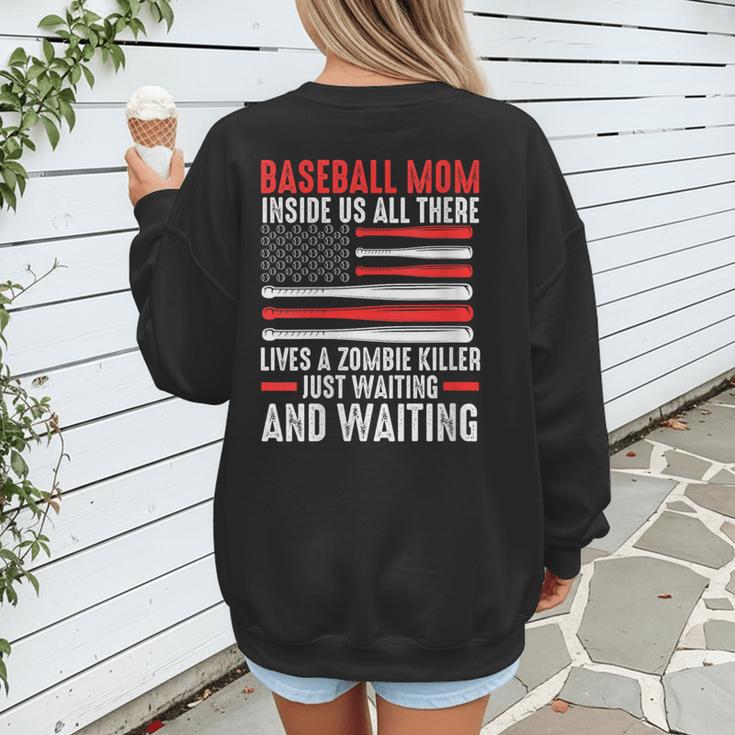 Baseball Mom Inside Us All There Lives a Zombie Sport Women's Sweatshirt Back Print Baseball Mom Inside Us All There Lives a Zombie Sport Women's Sweatshirt Back Print