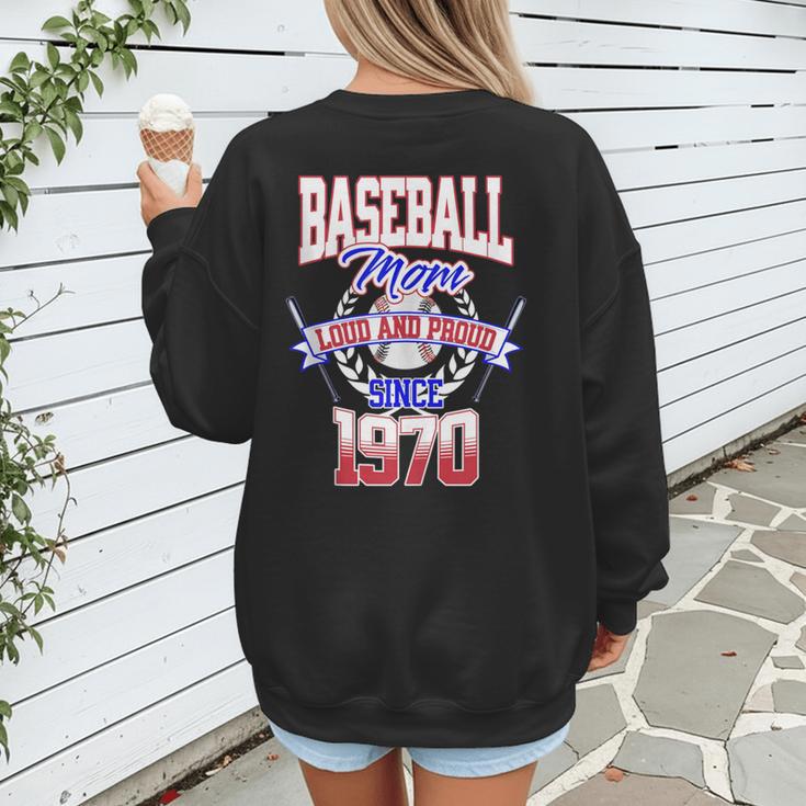 Baseball Mom Loud & Proud Since 1970 Women's Sweatshirt Back Print