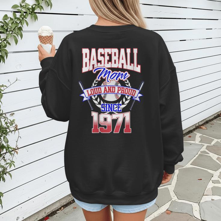 Baseball Mom Loud & Proud Since 1971 Women's Sweatshirt Back Print