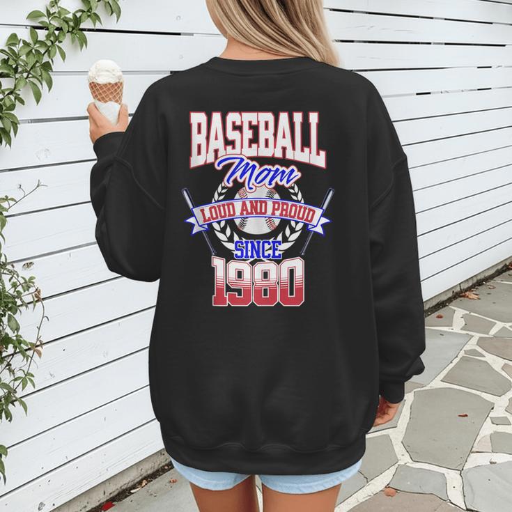 Baseball Mom Loud & Proud Since 1980 Women's Sweatshirt Back Print